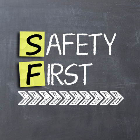 Safety First